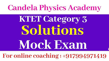 K.TET Category 3 Physical Science || Solutions ||Part 1