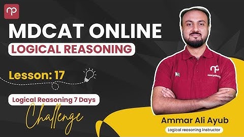 17. PMC Sample and Challenge Questions | MDCAT Logical Thinking | PMC MDCAT 2021