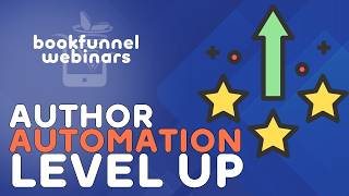 Famous 5 Automations to Level Up Your Author Business | BookFunnel Webinars Net Worth