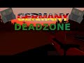 Unturned germany deadzone run