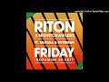 Riton & Nightcrawlers & Mufasa & Hypeman - Friday (Dopamine Extended Re-Edit) - 123 - 11A