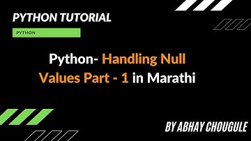 Python Handling Null Values Part 1 in #Marathi #python #datascience