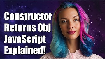 Does a Constructor in JavaScript Return an Object? Explained with Examples