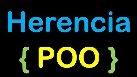 ¿Qué es la Herencia? - Programación Orientada a Objetos