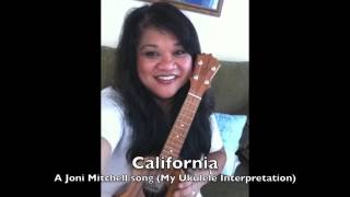 California - a joni mitchell song (my ukulele interpretation)