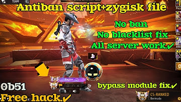free fire antiban script+zygisk module🔥|| bypass module fix no ban issue,blacklist 100% safe✅️ 0b51 