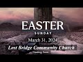 Lost bridge community church service live  march 31 2024  jonny parker