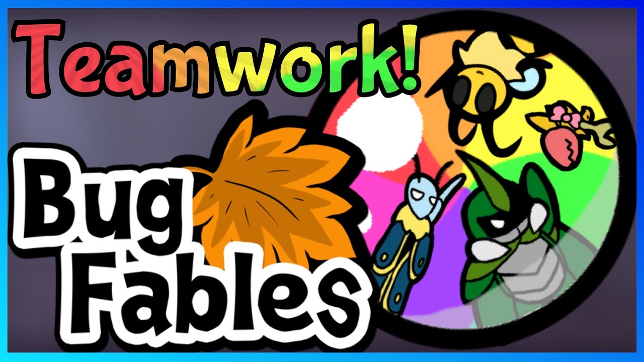 Teamwork Bug Bug Fables But Teamwork's The Only Option - YouTube