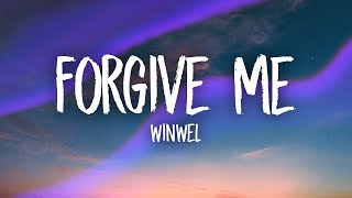 WinWel - Forgive Me (Lyrics)