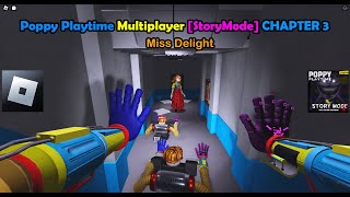 Poppy Playtime Multiplayer [StoryMode] CHAPTER 3 : Miss Delight [Demo](Roblox Gameplay)