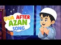 Dua after azan song i islamic cartoon i islamic song i athan