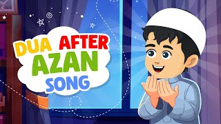 Dua After Azan Song I Islamic Cartoon I Islamic song I Athan