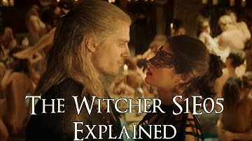 The Witcher S1E05 Explained (The Witcher Netflix Series, Bottled Appetites Explained)