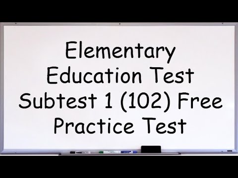 Elementary Education Test Subtest 1 102 Practice Test - YouTube