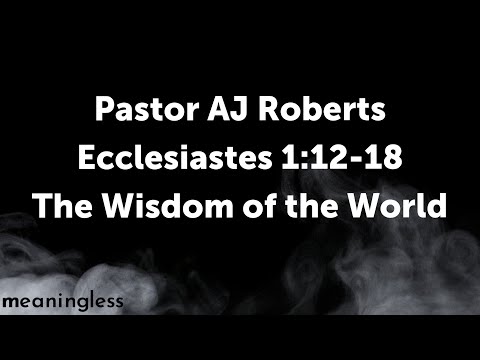 January 30, 2022 | Ecclesiastes 1:12-18