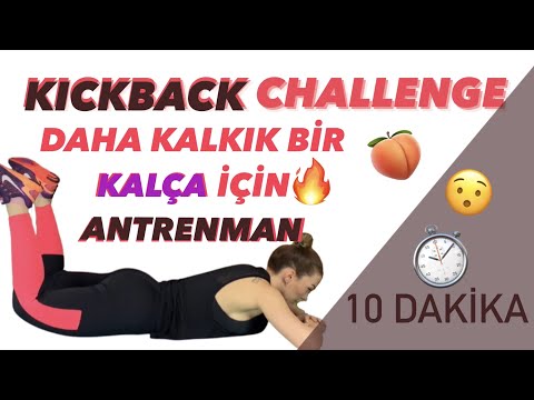 KALÇANI DİKLEŞTİR! 10 DAKİKA KICKBACK CHALLENGE | Daha Kalkık Bir Kalça İçin Antrenman