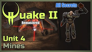 Quake 2 Remastered [4K] | All Secrets | Unit 4 Mines