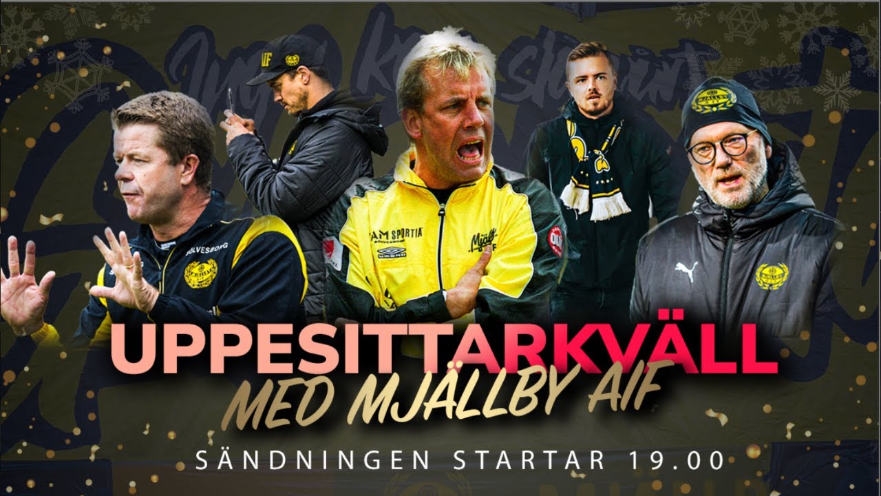 Uppesittarkväll med Mjällby AIF YouTube