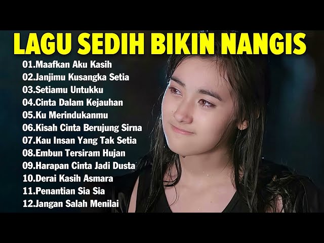 Sedih Banget Lagu 2024 💔Lagu Enak Didengar Saat Santai dan Kerja | Lagu Galau Akustik Indonesia class=