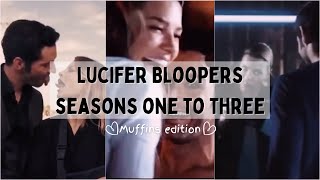 LUCIFER BLOOPERS SEASON 1 TO SEASON 3 (Muffins edition)