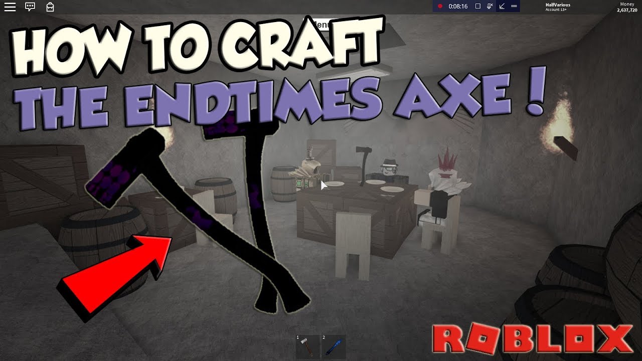 How To Craft An Endtimes Axe Roblox Lumber Tycoon 2 Youtube - roblox lumber tycoon 2 axe recipes