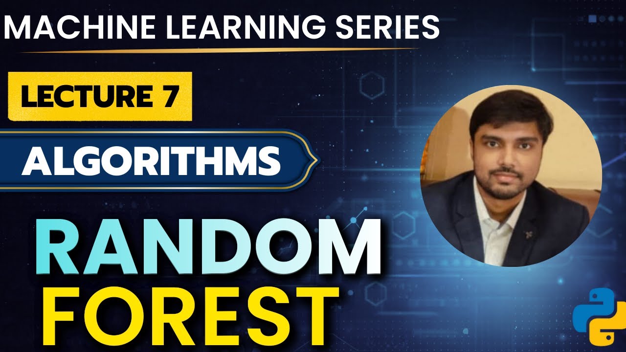 Random Forest Algorithm Explained | Machine Learning Series | Eshan ...