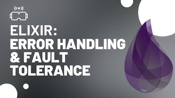 Error Handling & Fault Tolerance in Elixir: Embrace the 