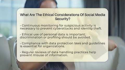 What Are The Ethical Considerations Of Social Media Security? - Everyday-Networking