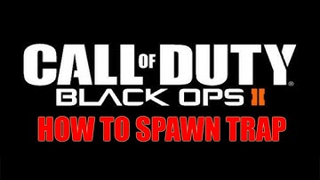 Black Ops 2 Multiplayer - How to Spawn Trap