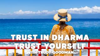 Trust in Dharma, Trust Yourself with Trudy Goodman - BHNN Guest Podcast Ep. 228
