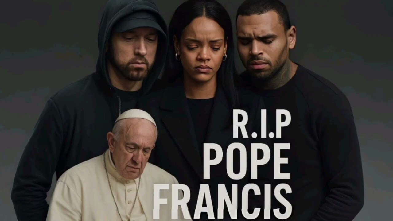 Eminem, Rihanna & Chris Brown – A Prayer for Peace R I P  Pope Francis   Fan Made Tribute
