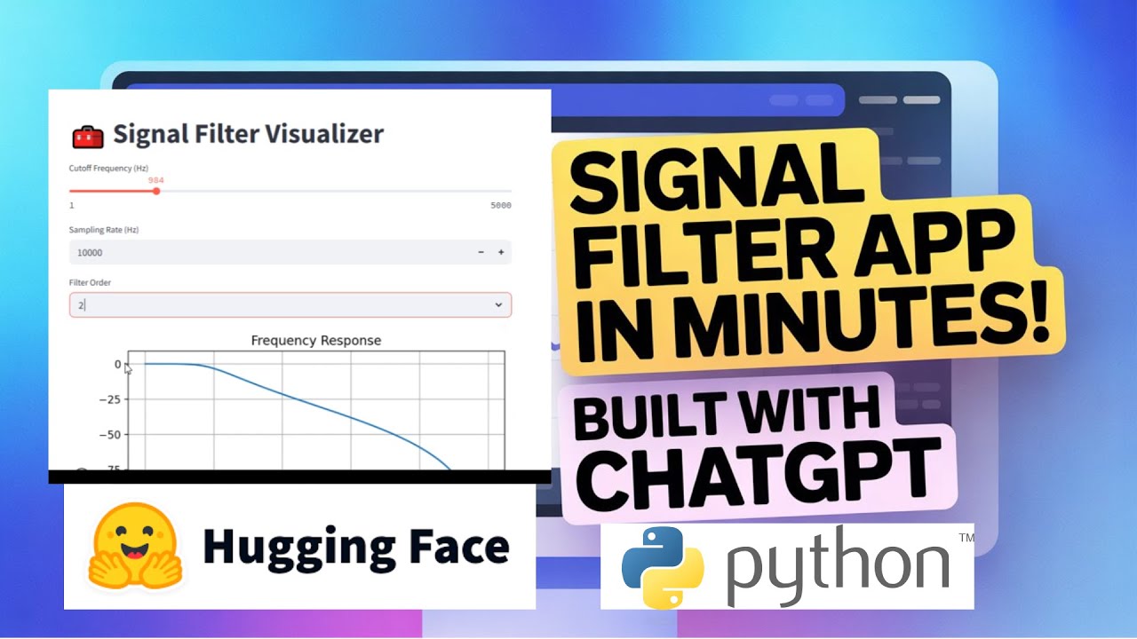 Build a Signal Filter App with ChatGPT in Minutes! | Hugging Face ...