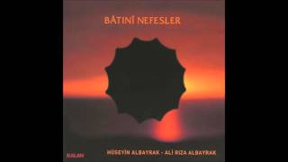 Hüseyin & Ali Rıza Albayrak - Severim Sultan Cemali (Bâtınî Nefesler)