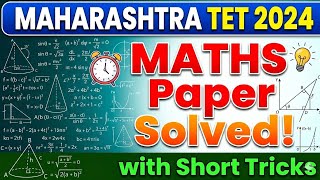 Maharashtra TET 2024 Maths Question Paper Solution | MahaTET Maths Tricks