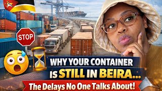 	“Why Your Container Is Still in Beira… The Delays No One Talks About! ⏳”🇿🇼
