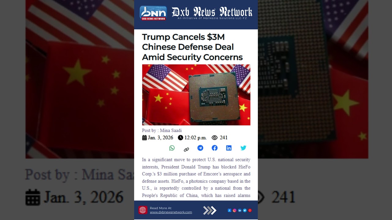 Trump Cancels $3M Chinese Defense Deal Security Concerns