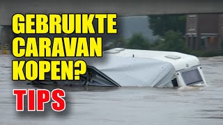 GEBRUIKTE CARAVAN KOPEN? DIT DOEN INKOPERS! Campingtrend