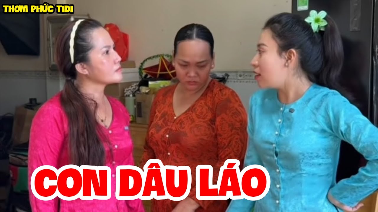 Con Dâu Láo Toét. Không Xem Mẹ Chồng Ra Gì Suốt Ngày Xỉa Xói | Thơm Phức Tidi