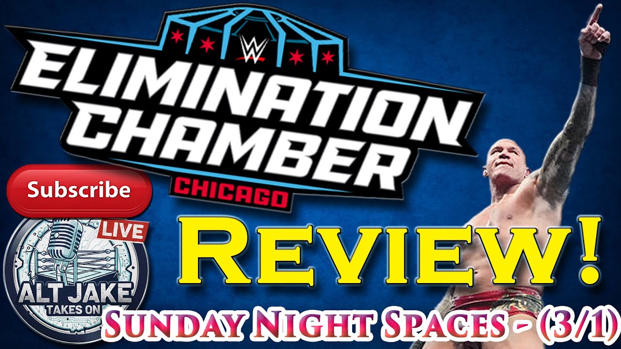SNS (3/1) LIVE! - WWE Elimination Chamber Review Show! LET'S TALK ABOUT IT!!!