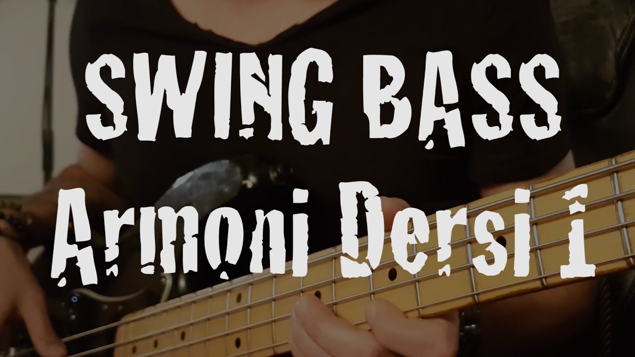 Swing Bas Armoni Dersi