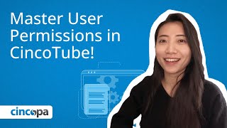 User Permissions Explained | A Step-by-Step CincoTube Tutorial