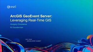 ArcGIS GeoEvent Server: Leveraging Real-Time GIS