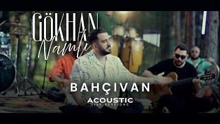 Gökhan Namlı - Bahçıvan (Acoustic Sessions)