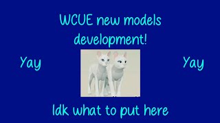 WCUE remodel development
