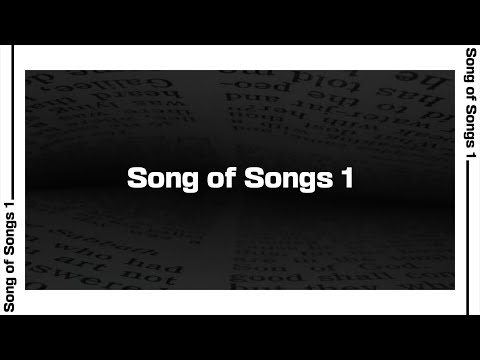 Song of Songs 1 Bible Reading | NIV