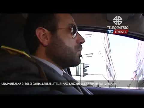 UNA MONTAGNA DI SOLDI DAI BALCANI ALL'ITALIA: MAXI SANZIONI ALLA FRONTIERA | 14/11/2024