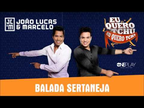 João Lucas \u0026 Marcelo - Balada Sertaneja