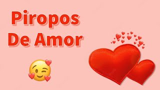 Geniales Piropos de Amor ❤😊