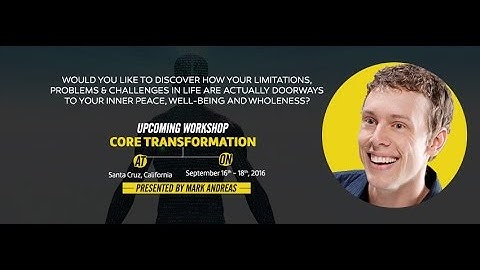 What is Core Transformation? Mark Andreas Interview