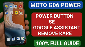 Moto g06 power mein power button se google assistant remove kare